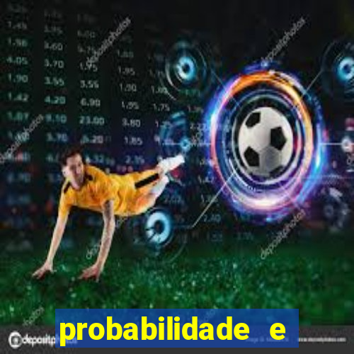 probabilidade e estatistica jogos de futebol